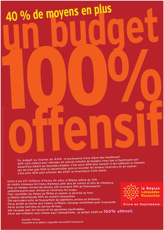 40% de moyens en plus, un budget 100% offensif