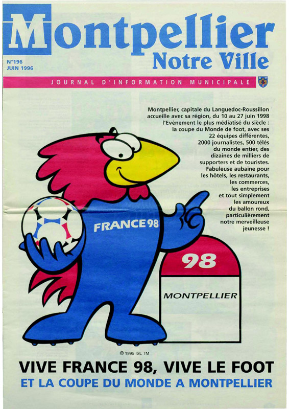 Vive France 98, vive le foot et la coupe du monde à Montpellier